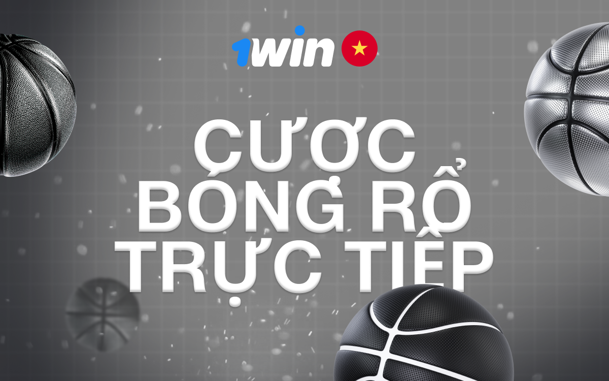 Tham gia cược bóng rổ trực tiếp và theo dõi trận đấu tại 1win.